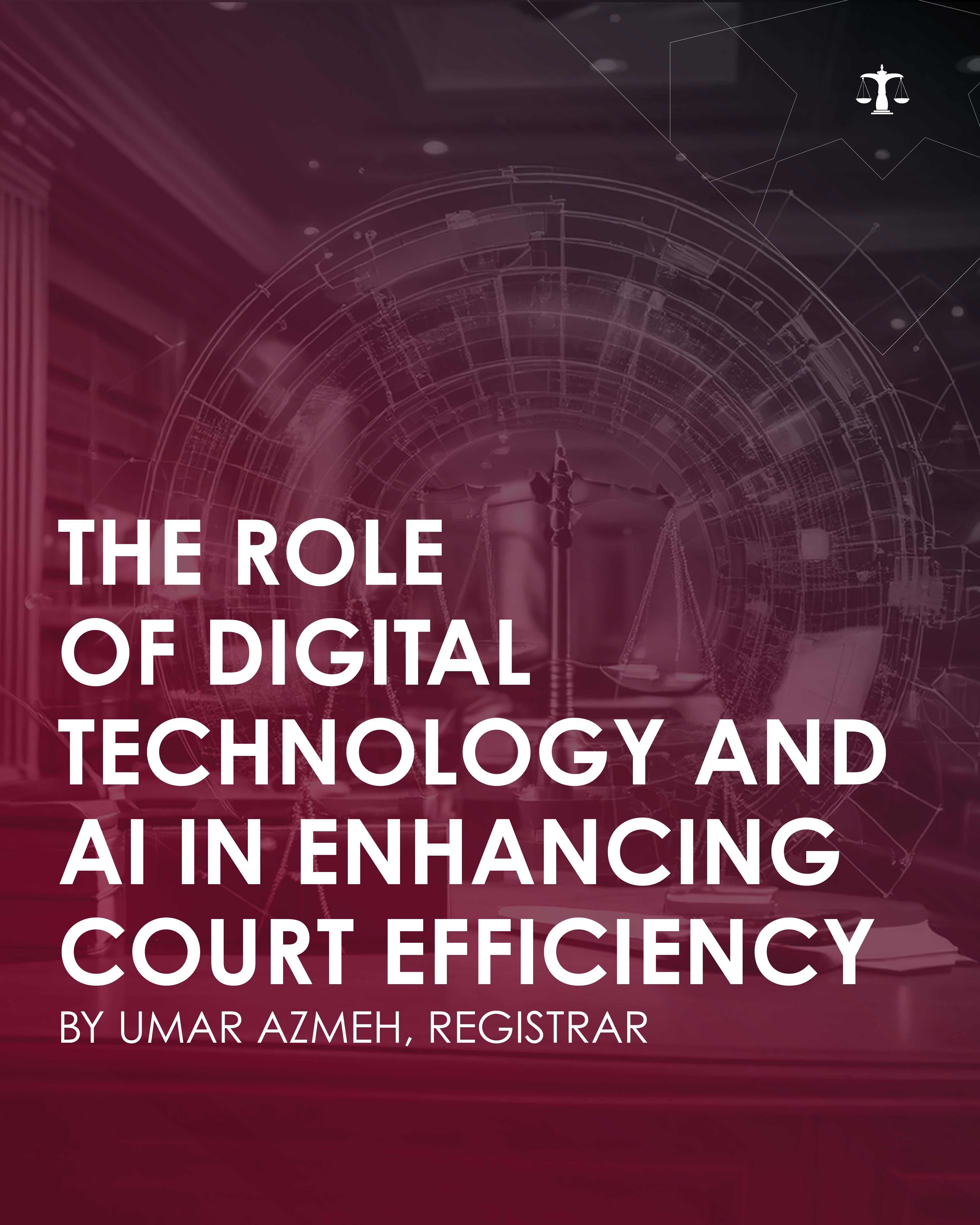 The Role of Digital Technology and AI in Enhancing Court Efficiency